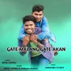 About Gate Malang Gate Akan Song